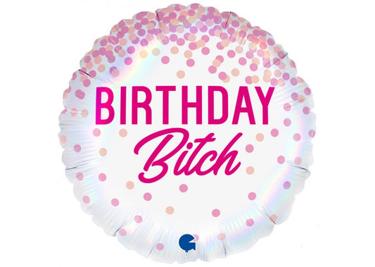 Birthday Bitch