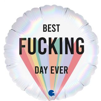 Best F*CKING Day Ever