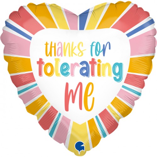 Thanks For Tolerating Me